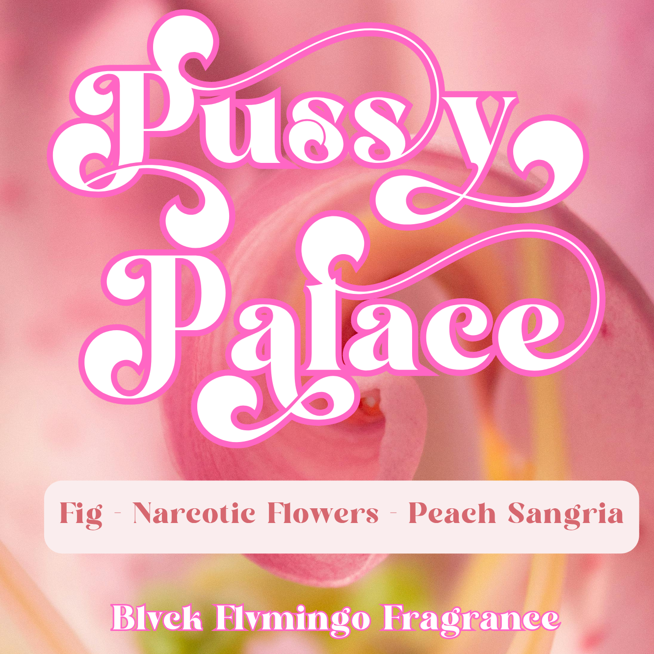 Pussy Palace - LE